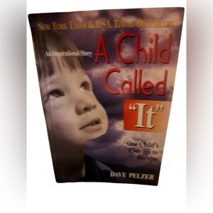A child called It by Dave Pelzer